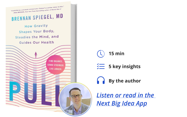 Pull Brennan Spiegel Next Big Idea Club Book Bite