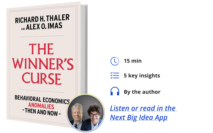 The Winner's Curse Richard Thaler Alex Imas Next Big Idea Club Book Bite