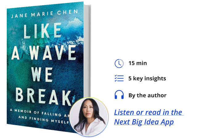 Like a Wave We Break Jane Marie Chen Next Big Idea Club Book Bite