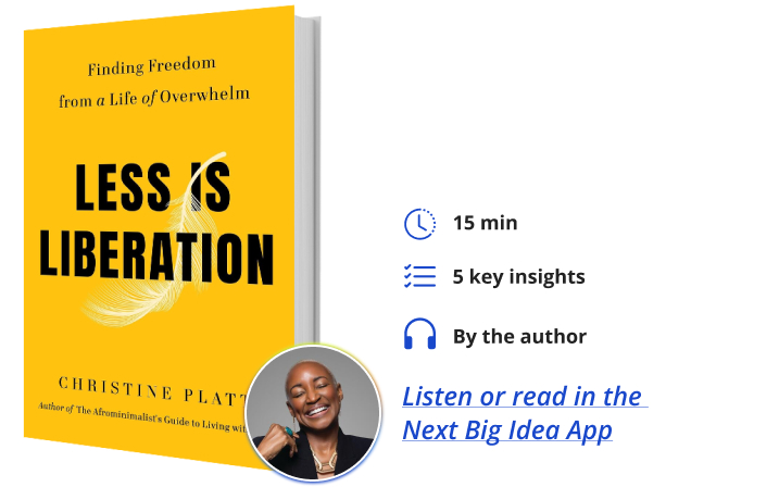 Less Is Liberation Christine Platt Next Big Idea Club Book Bite