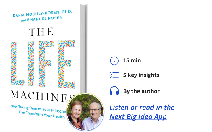 The Life Machines Daria Mochly-Rosen Emanuel Rosen Next Big Idea Club Book Bite