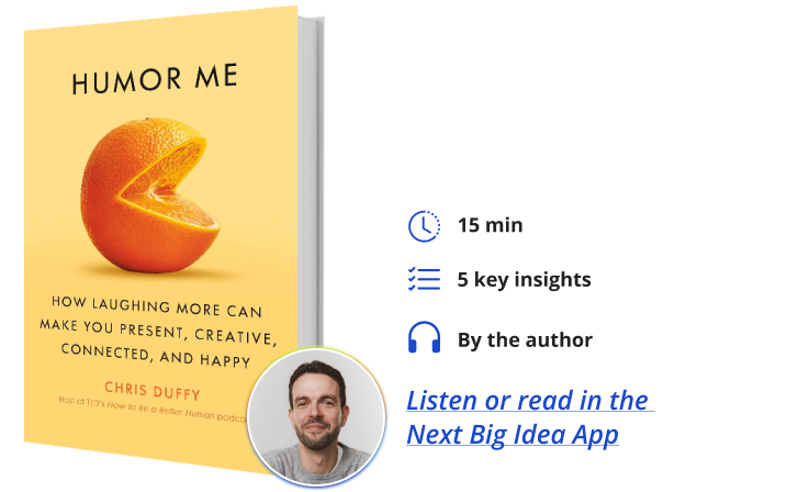 Humor Me Chris Duffy Next Big Idea Club Book Bite