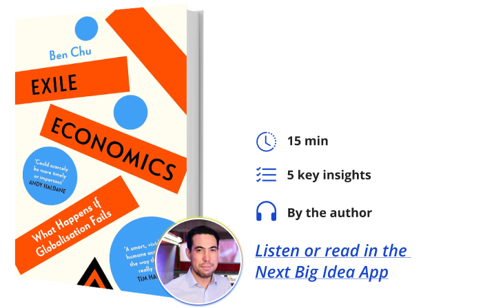 Exile Economics Ben Chu Next Big Idea Club Book Bite