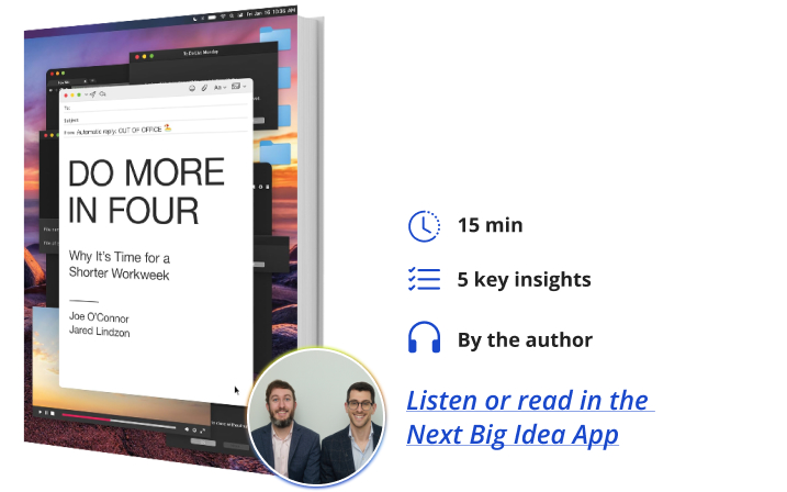 Do More in Four Jared Lindzon Joe O'Connor Book Bite Next Big Idea Club