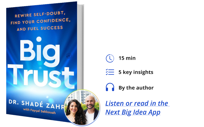 Big Trust Shade Zahrai Next Big Idea Club Book Bite