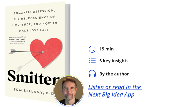 Smitten Tom Bellamy Next Big Idea Club Book Bite