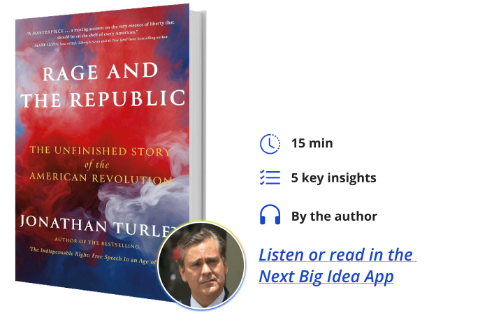 Rage and the Republic Jonathan Turley Next Big Idea Club Book Bite