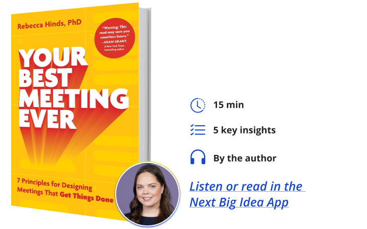 Your Best Meeting Ever Rebecca Hinds Next Big Idea Club Book Bite