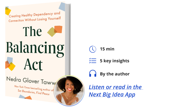 Nedra Glover Tawwab The Balancing Act Next Big Idea Club Book Bite