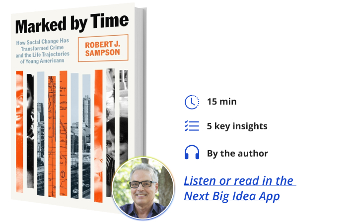 Marked By Time Robert Sampson Next Big Idea Club Book Bite