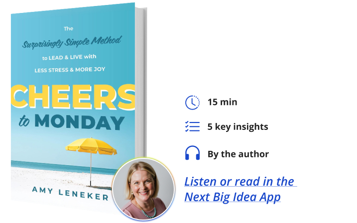 Cheers to Monday Amy Leneker Next Big Idea Club Book Bite