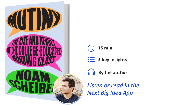 Mutiny Noam Scheiber Next Big Idea Club Book BIte