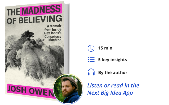 The Madness of Believing Josh Owens Next Big Idea Club Book Bite