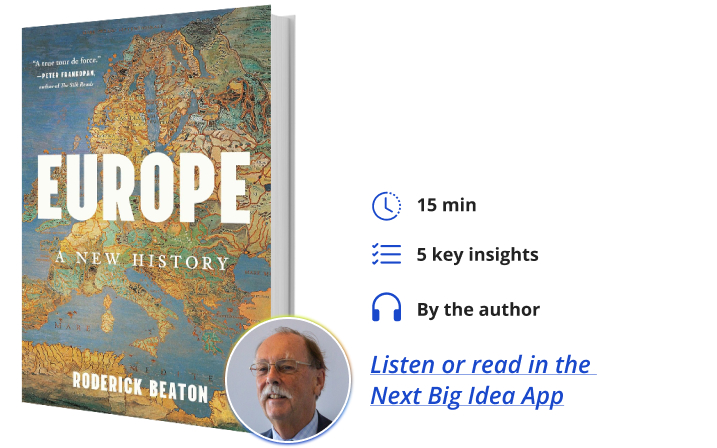 Europe Roderick Beaton Next Big Idea Club Book Bite