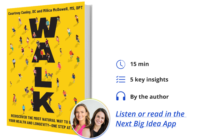 Walk Courtney Conley Milica McDowell Next Big Idea Club Book Bite