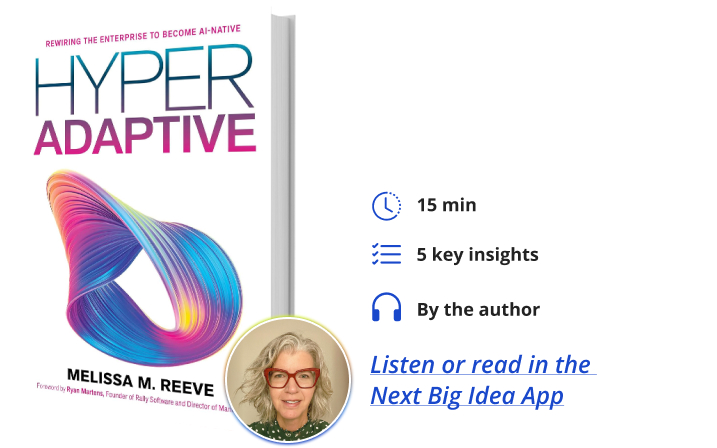 Hyperadaptive Melissa Reeve Next Big Idea Club Book Bite