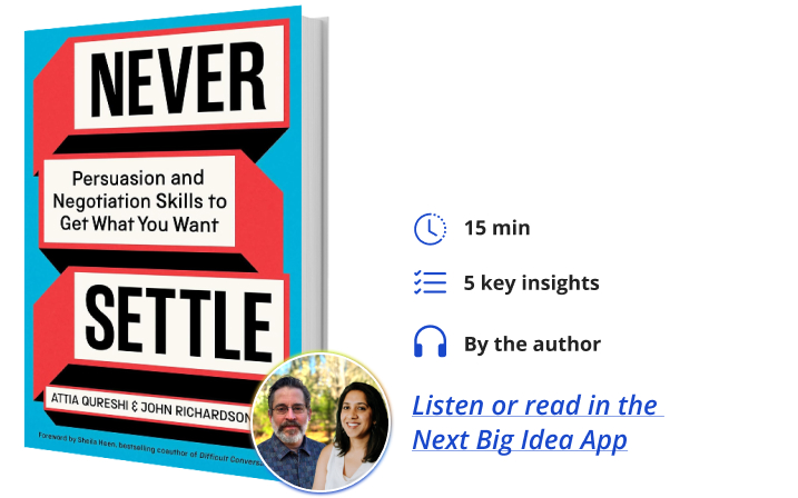 Never Settle Attia Qureshi John Richardson Next Big Idea Club Book Bite