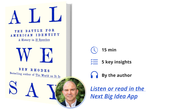 All We Say Ben Rhodes Next Big Idea Club Book Bite