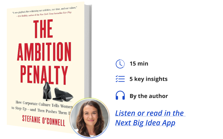 The Ambition Penalty Stefanie O'Connell Book Bite Next Big Idea Club