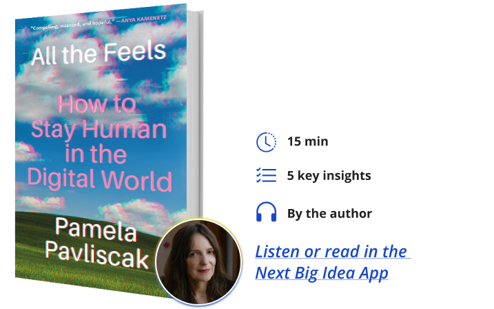 All the Feels Pamela Pavliscak Next Big Idea Club Book Bite