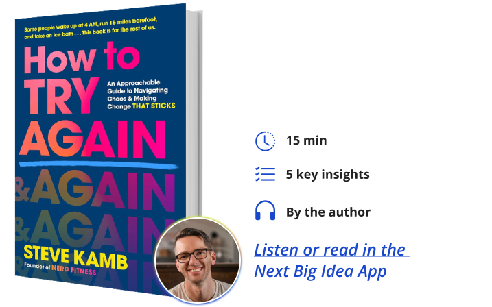 How to Try Again Steve Kamb Next Big Idea Club Book Bite