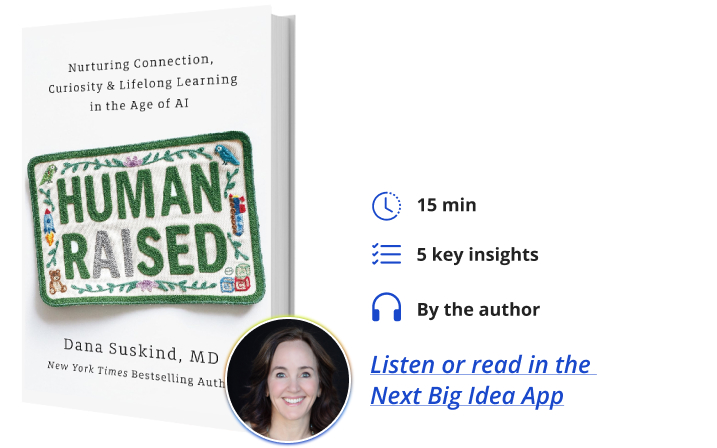 Human Raised Dana Suskind Next Big Idea Club Book Bite