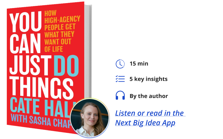 You Can Just Do Things Cate Hall Next Big Idea Club Book Bite