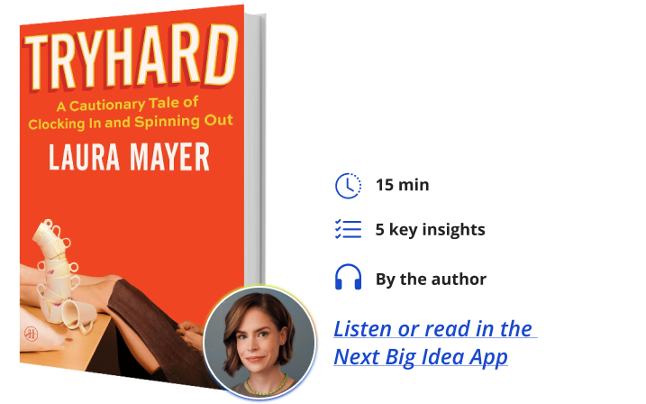 Tryhard Laura Mayer Next Big Idea Club Book Bite