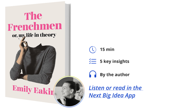 The Frenchmen Emily Eakin Next Big Idea Club Book Bite