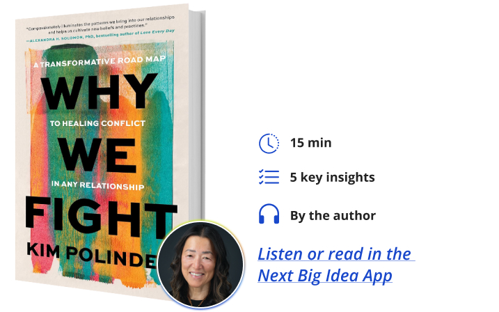 Why We Fight Kim Polinder Next Big Idea Club Book Bite