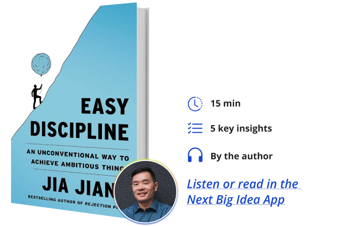 Easy Discipline Jia Jiang Next Big Idea Club Book Bite