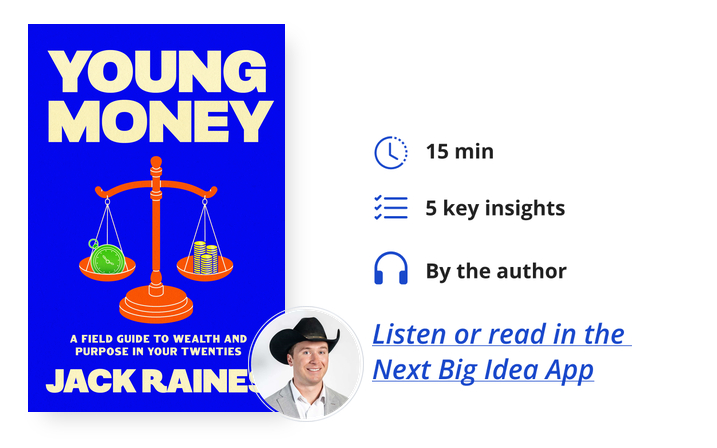 Young Money Jack Raines Next Big Idea Club Book Bite