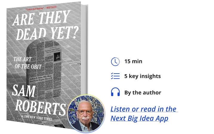 Are They Dead Yet? Sam Roberts Next Big Idea Club Book Bite