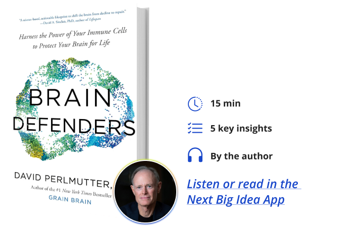 Brain Defenders David Perlmutter Next Big Idea Club Book Bite