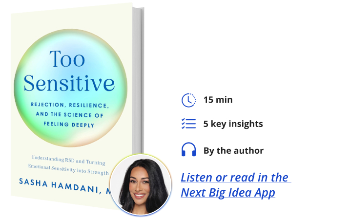 Too Sensitive Sasha Hamdani Next Big Idea Club Book Bite