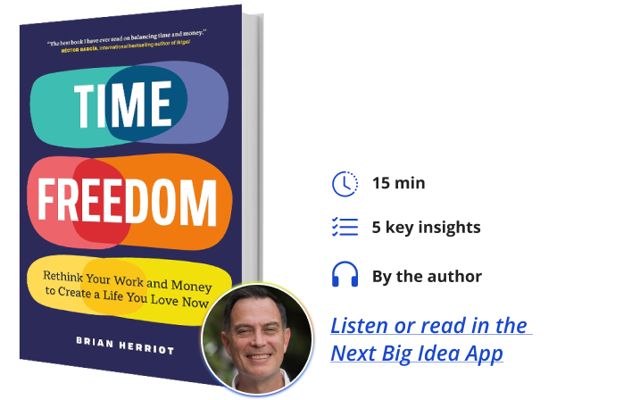 Time Freedom Brian Herriot Next Big Idea Club Book Bite