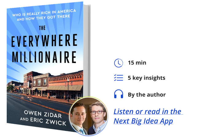 The Everywhere Millionaire Owen Zidar Eric Zwick Next Big Idea Club Book Bite