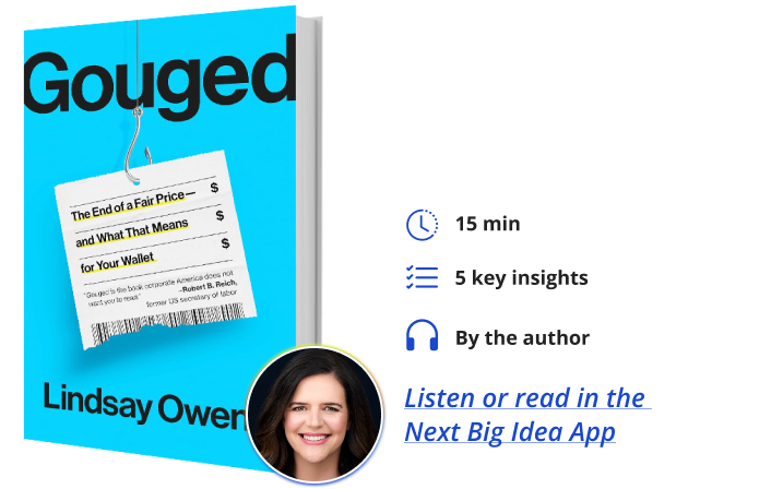 Gouged Lindsay Owens Next Big Idea Club Book Bite