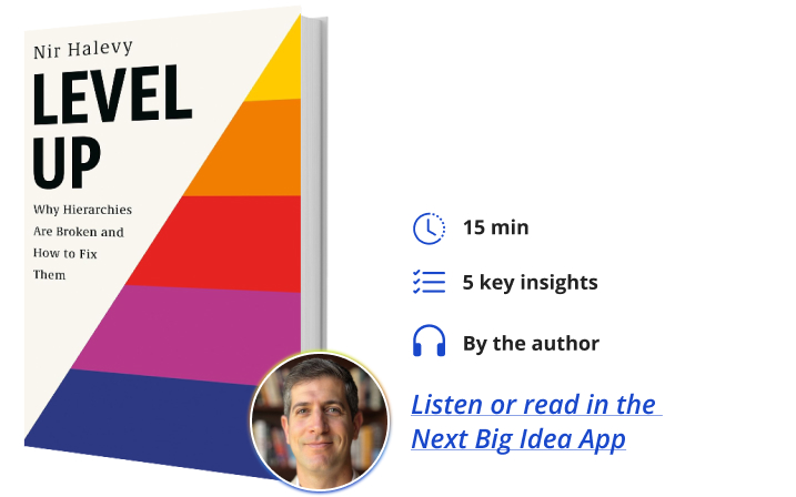 Level Up Nir Halevy Next Big Idea Club Book Bite