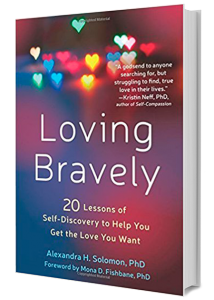 Loving Bravely: Twenty Lessons of Self-Discovery to Help You Get the Love You Want